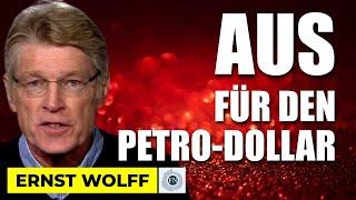 Ernst Wolff | DAS "AUS" FÜR DEN PETRO-DOLLAR