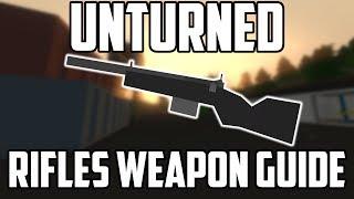 Unturned: Rifles Weapon Guide