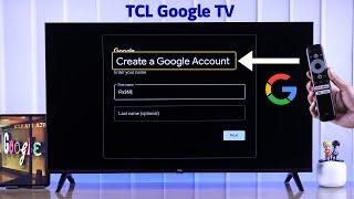 How to Create a New Google Account on TCL Google TV!