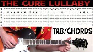 The Cure Lullaby Tab & Guitar Chords | Guitar Lesson | Guitar Tab Tutorial