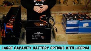 Large capacity battery options with LiFePO4