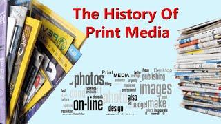 History Of Print Media