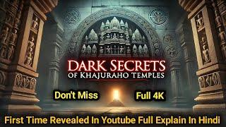 Dark Secrets of Khajuraho Temples – Mysteries Unveiled | Heart Explore