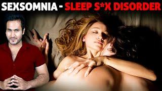 BEWARE! What is Sexsomnia? And Why It is So DANGEROUS