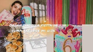 Organizando la fiesta de cumpleaños de mi hija ️