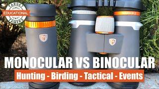 Monocular VS Binocular - Which is Best? We Compare for Hunting, Birding, Tactical Use & More!