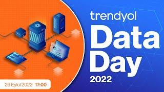 Trendyol Data Management Day 2022