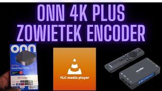 STREAM YOUR ONN 4K PLUS ON YOUR NETWORK ON ANY STREAMING DEVICE