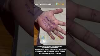 GENUINE INVESTOR OF HEERA GROUP GOT HER MONEY BACK