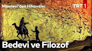 Bedevi Ve Filozof | Mesnevi’den Hikayeler 29. Bölüm