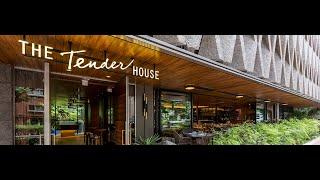 THE TENDER HOUSE（ザ テンダーハウス）