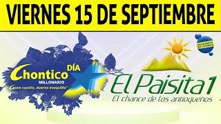 Resultados PAISITA y CHONTICO DIA del Viernes 15 de Septiembre de 2023 | CHANCE 