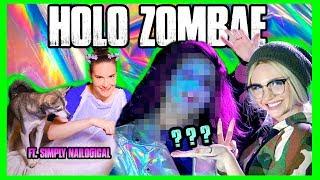 HOLO ZOMBAE with Simply Nailogical