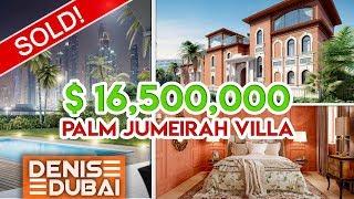 Дубай: $16,5m за виллу | Будни риелтора в Дубае | 22 carat Palm Jumeirah |Недвижимость в Дубае