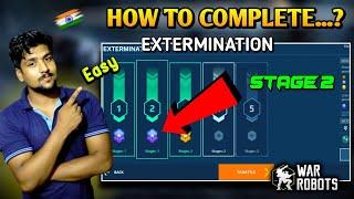 omg  warrobots  How To Complete Extermination Mode | war robot extermination stage 2 | war Robot