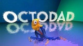 Octodad: Dadliest Catch ОСЬМИНОГ НАШЕЛ ТЯН