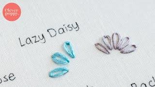 How to stitch a lazy daisy | Beginner Embroidery Techniques