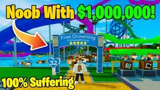 Noob With $1,000,000! Builds BEST Waterpark in Roblox!