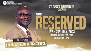 DAY 4 - RESERVED CAMPAIGN - WHAT I WISH I KNEW - PS ANTHONY MELCHIZEDECK