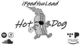 Hot Dog (prod. GTTC)  ʟʏʀiᴄs