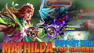 Top Global Mathilda - Best Support Build Tank - Roam Rotasi - MLBB