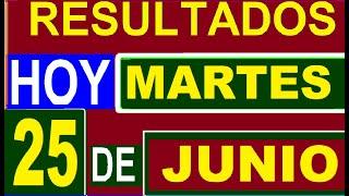 Ultimos RESULTADOS SORTEOS DE LOTERIAS Y CHANCES DE HOY MARTES 25 DE JUNIO DEL 2024 (TODOS SORTEOS)