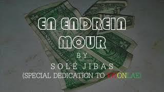 En Endrein Mour - Solé Jibas (Special Dedication to KWONLAE)