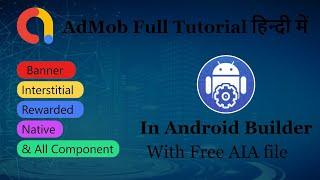 How to use AdMob in Android Builder| All components | Android Builder Tutorial