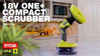 RYOBI: 18V ONE+ Compact Power Scrubber – No sweat!