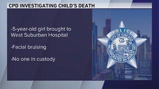 CPD: Girl, 5, dies after transported to hospital with visible bruising