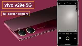 Vivo v29e full screen camera settings, Vivo v29e full screen camera kaise karen