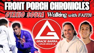 Exclusive Interview with #jiujitsu Legend Otavio Sousa | Front Porch Chronicles Podcast Special!