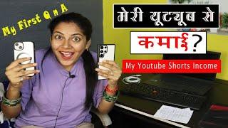 My YouTube Shorts Income? | My First QnA 