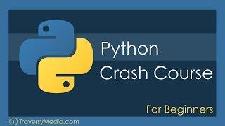 Python Crash Course For Beginners