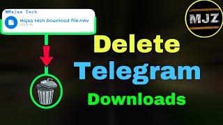 How to delete telegram downloaded files in 5 sec