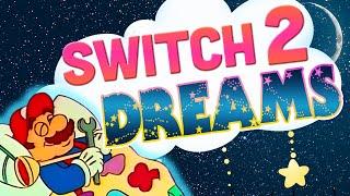 Nintendo Switch 2 DREAMS