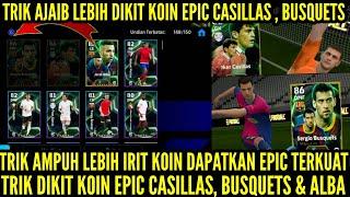 TRIK AMPUH LEBIH IRIT K0IN DAPATKAN EPIC CASILLAS 1O5, BUSQUETS 1O5 & ALBA 1O4 ! GRATIS SEKALI EPIC!