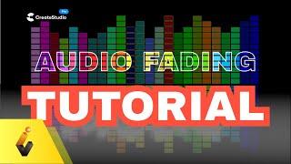 Audio Fade Tutorial - Create Studio