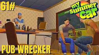 Pub Wrecker - Episode 61 - My Summer Car