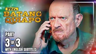 FPJ's Batang Quiapo | Episode 419 (3/3) | September 24, 2024 (w/ English Subtitles)