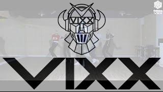 빅스(VIXX) '사슬' 안무 연습 영상 (Practice ' Chained up' dancing Video)