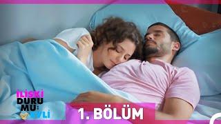 İlişki Durumu Evli 1. Bölüm