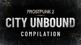 Frostpunk 2 | City Unbound Compilation