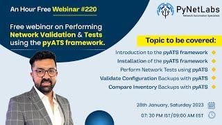 Free webinar #220 on “Performing Network Validation & Tests using the pyATS framework" - PyNet Labs