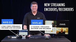 New in 2019 - Datavideo NVS-33 and NVS-40 Streaming Encoders