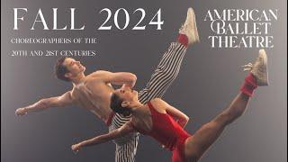 ABT's 2024 Fall Season | CHOREOGRAPHERS OF THE 20TH AND 21ST CENTURIES 