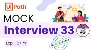  33. UiPath Developer Interview Questions | 2 Year Experience Interview Questions & Answer