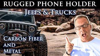 BEST PHONE MOUNT for JEEPS & TRUCKS.