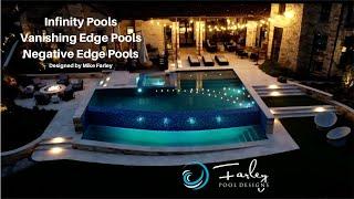 Infinity Pools | Vanishing Edge Pools | pools designed by Mike Farley