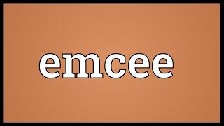 Emcee Meaning